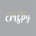 Skinny Crispy